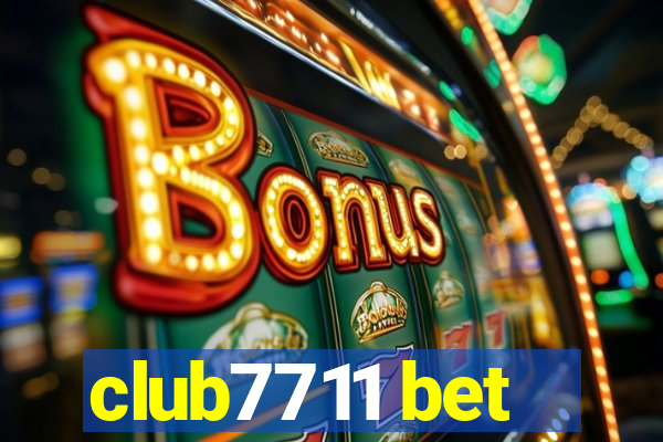 club7711 bet